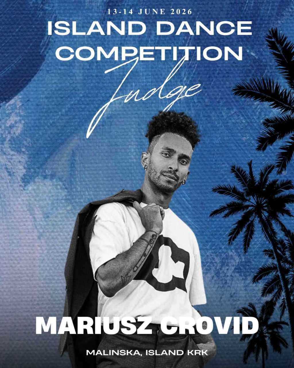 One of the judges on Island Dance Competition- Mariusz Crovid
